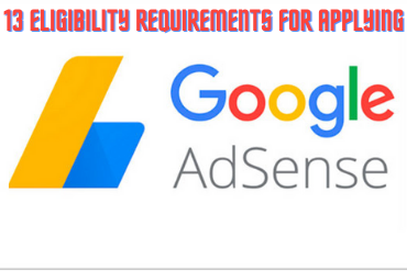 13 Eligibility requirements for applying Google AdSense